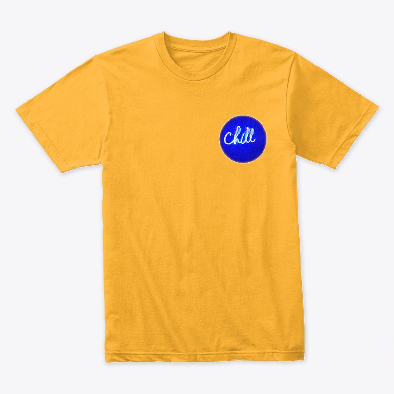 Chill T-Shirt - In Multiple Colours