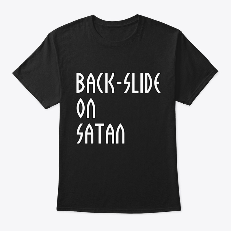Backslide on Satan