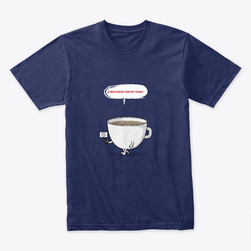 Even I need coffee today!