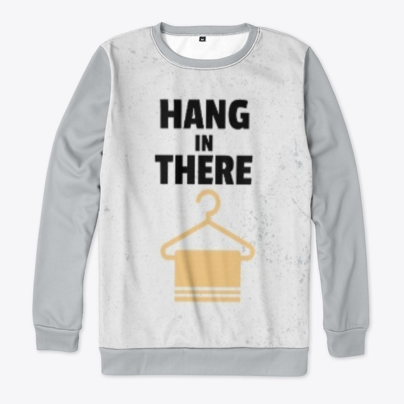 HANG IN THERE - VERSION 2