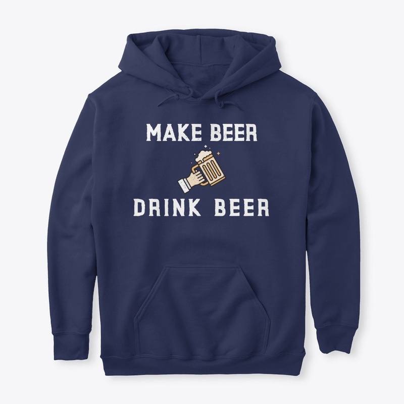 Make Beer Drink Beer
