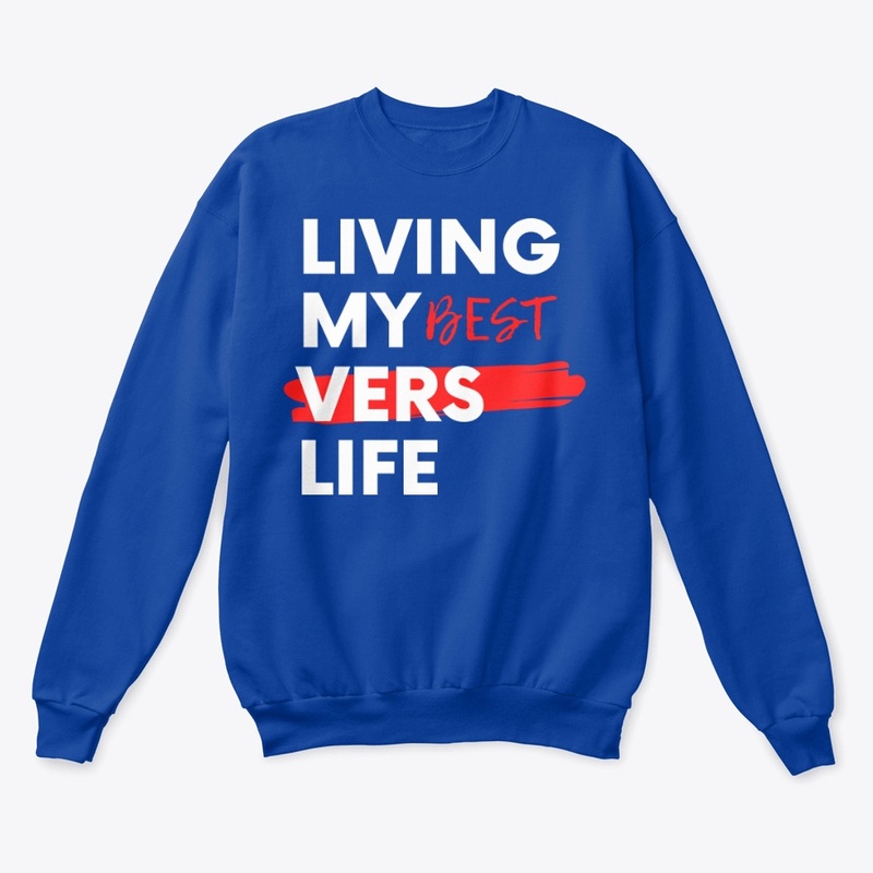 Living My Best Vers Life