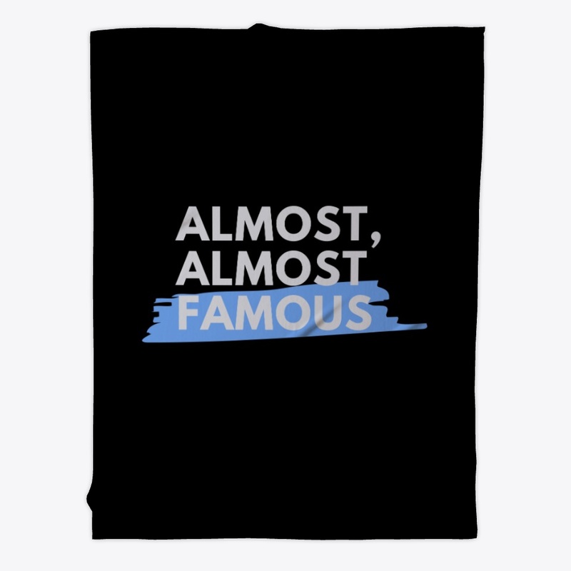 Almost, Almost famous