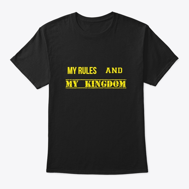 My rules & my kingdom