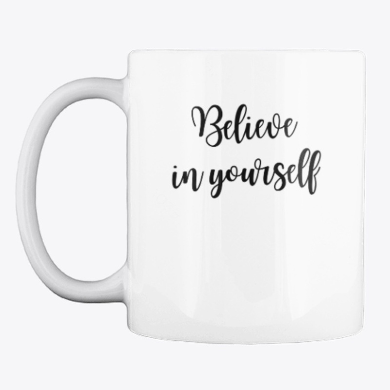 Believe In Yourself Quote Saying