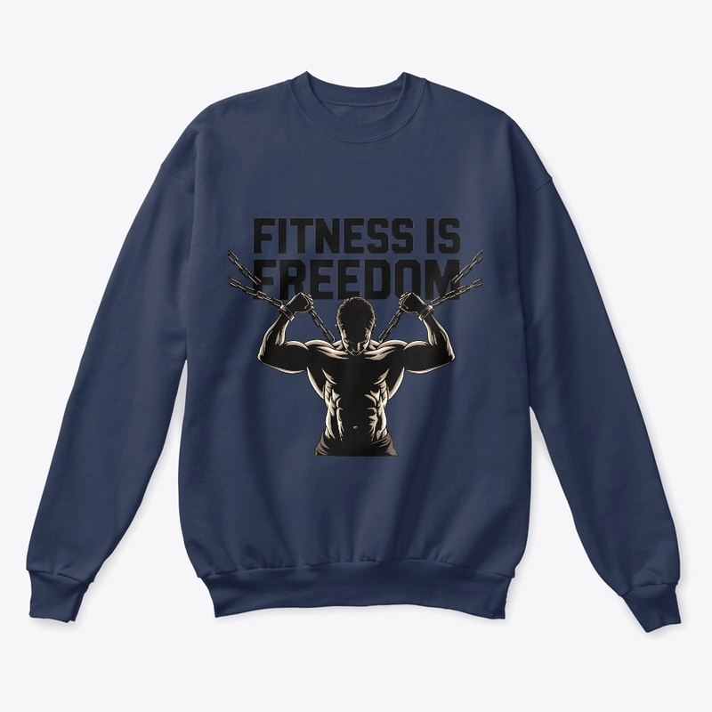 Fitness is Freedom motivation t-shirt