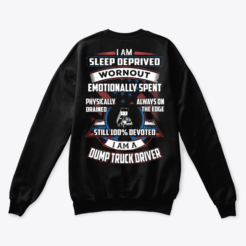 Dump Truck Driver Devoted Hoodie