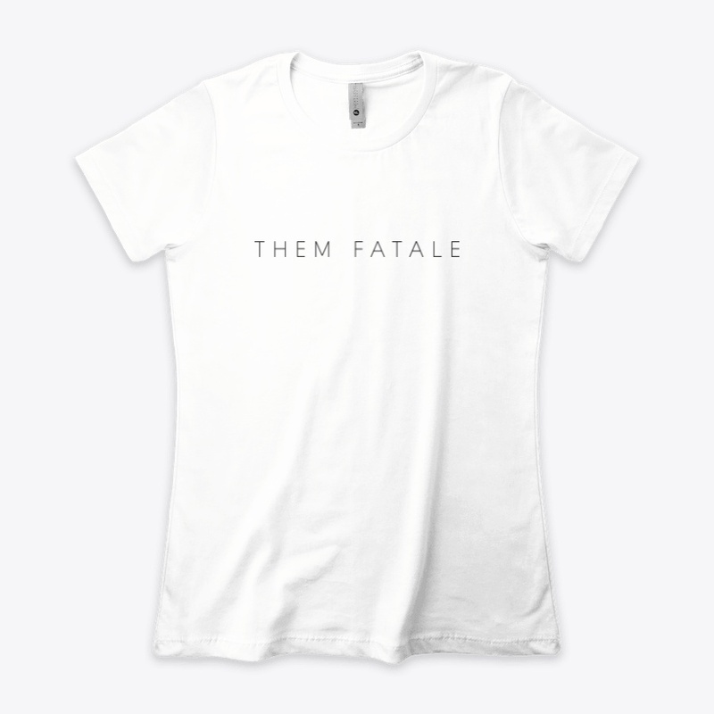 Them Fatale