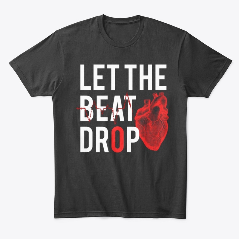 Let The Beat Drop, Doctor - Nurse Tshirt