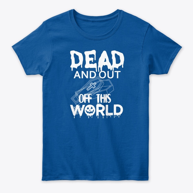 DEad AND out