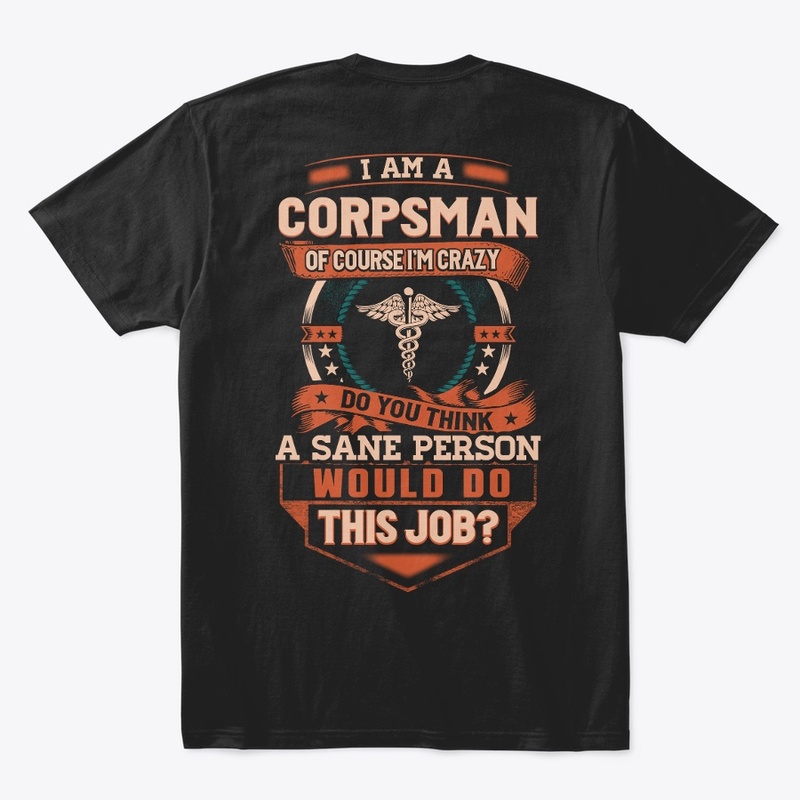 Corpsman Is Insane