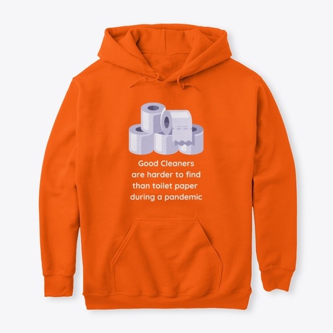 Harder To Find Housekeeping Safety Orange T-Shirt Front