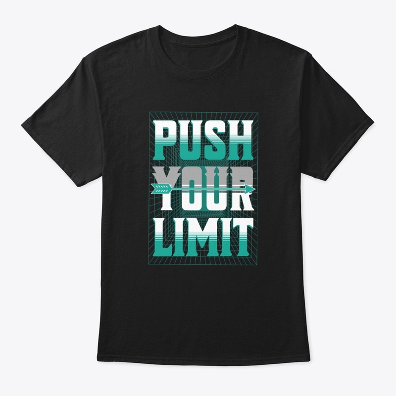 Push Your Limit Typography Quote Merch
