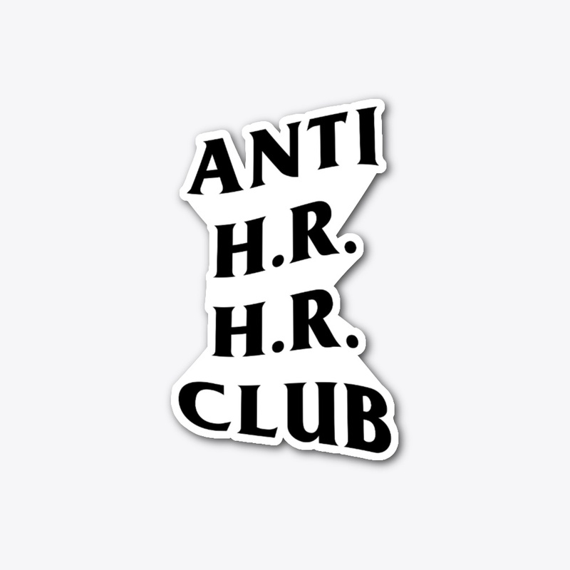 Anti HR HR Club