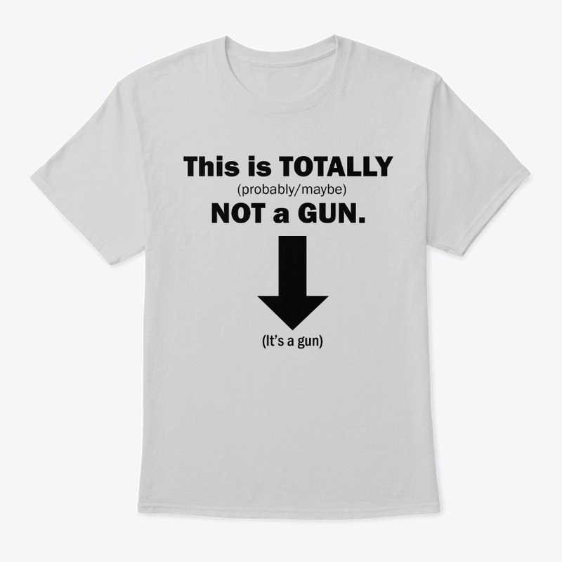 Totally NOT a GUN