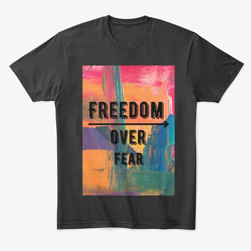 freedom over fear