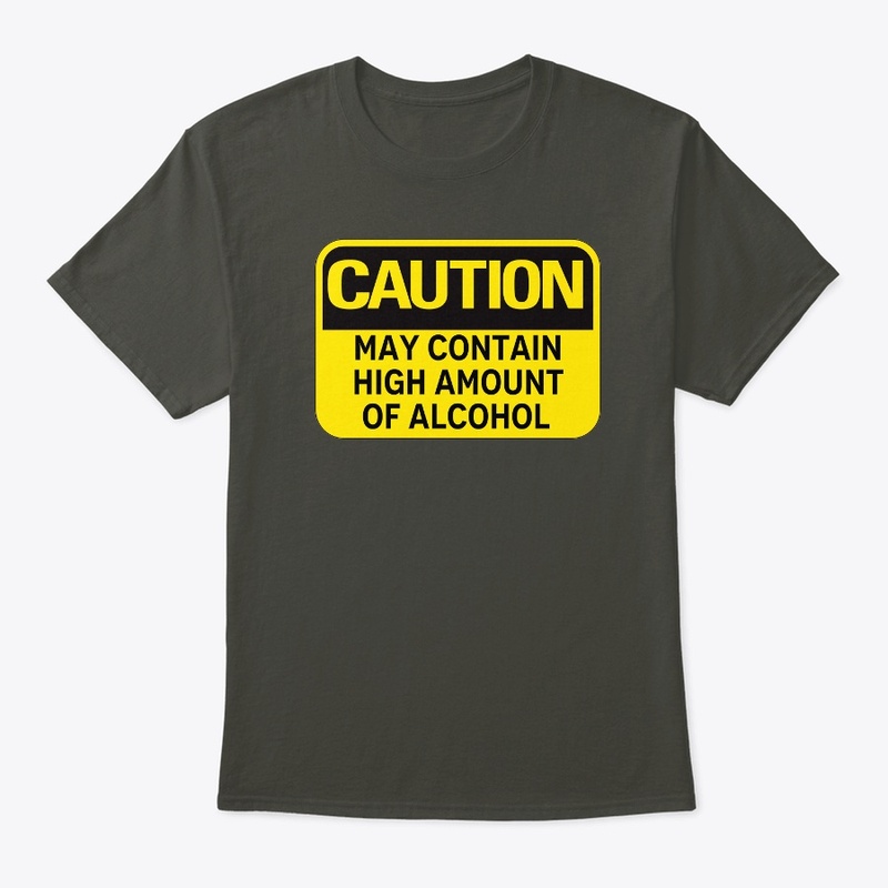 Caution: May Contain Alcohol