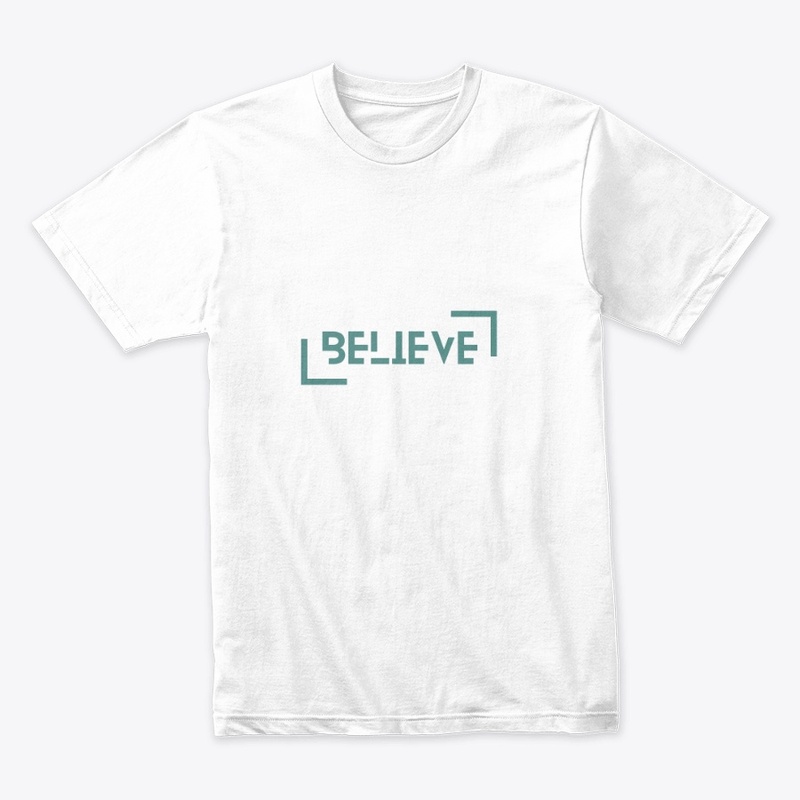 Believe customized t-shirt 