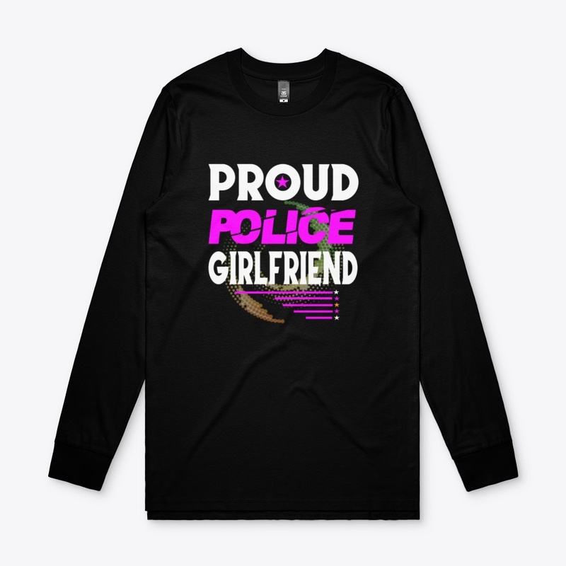 PROUD POLICE GIRLFRIEND SHIRT