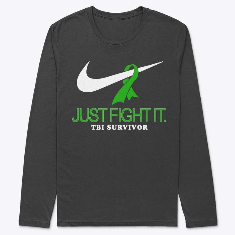 Just Fight It - TBI SURVIVOR