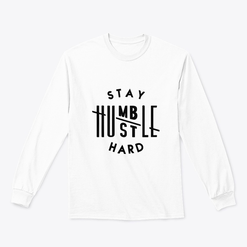 stay humble hustle hard