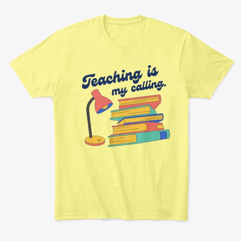 Teaching is my Calling 