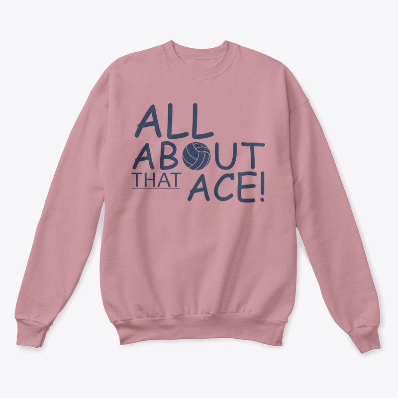 All About that Ace Volleyball