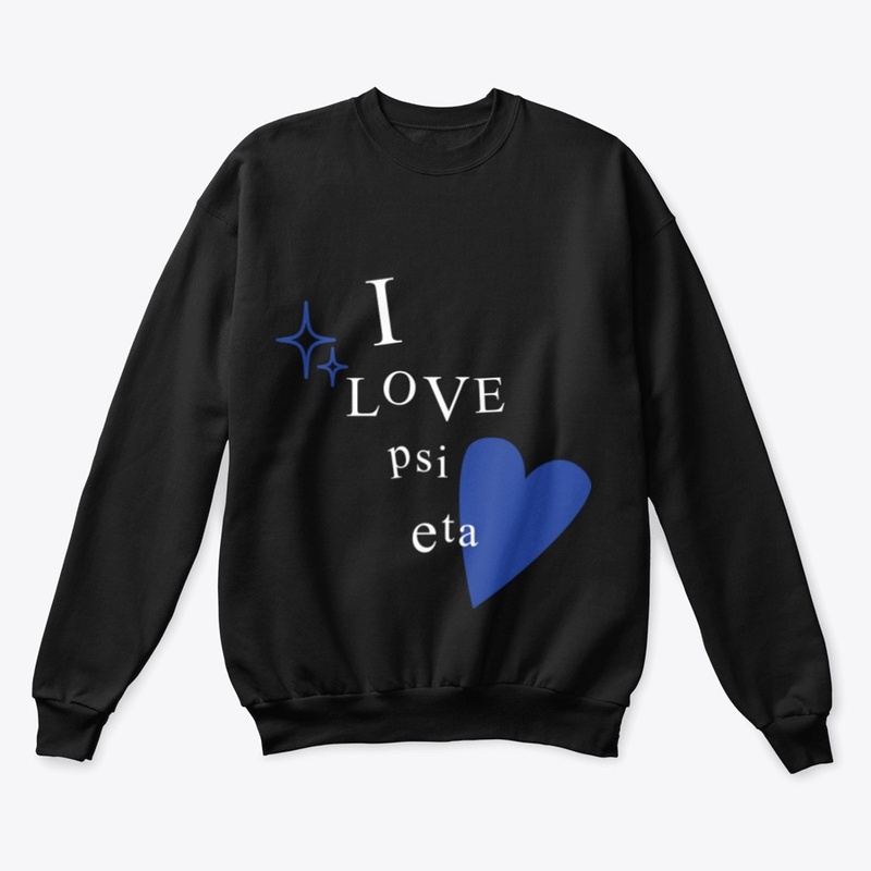 I Love Psi Eta - Grey and Black Options