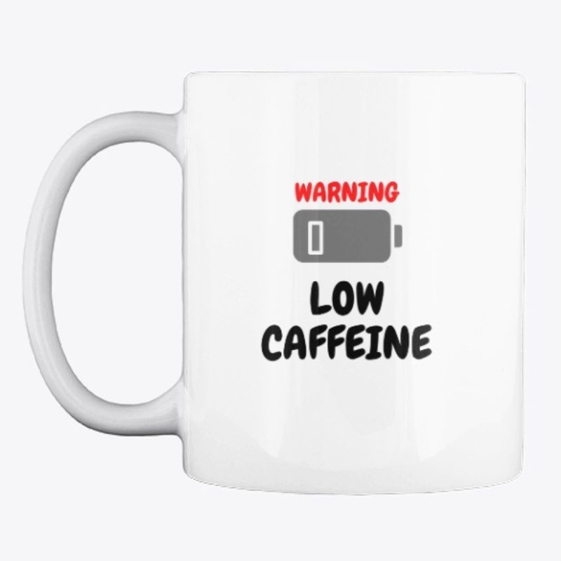 warning!! low caffeine!!