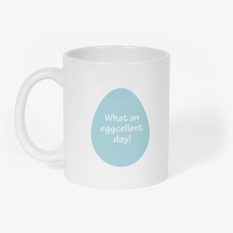 What an eggcellent day!