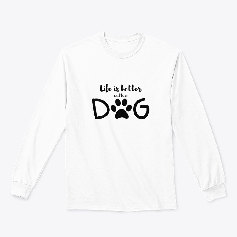 Life is better with Dog