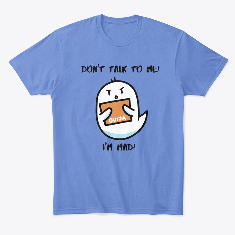 Don't Talk to Me Ghost Shirt 