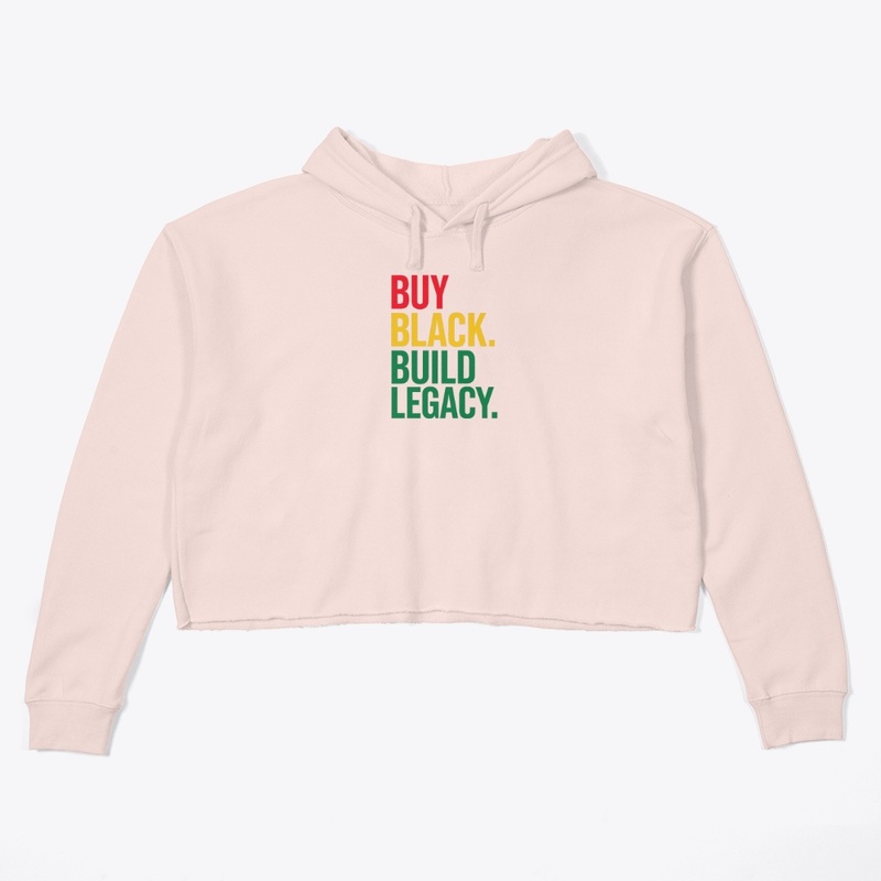 Buy Black. Build Legacy. Tee