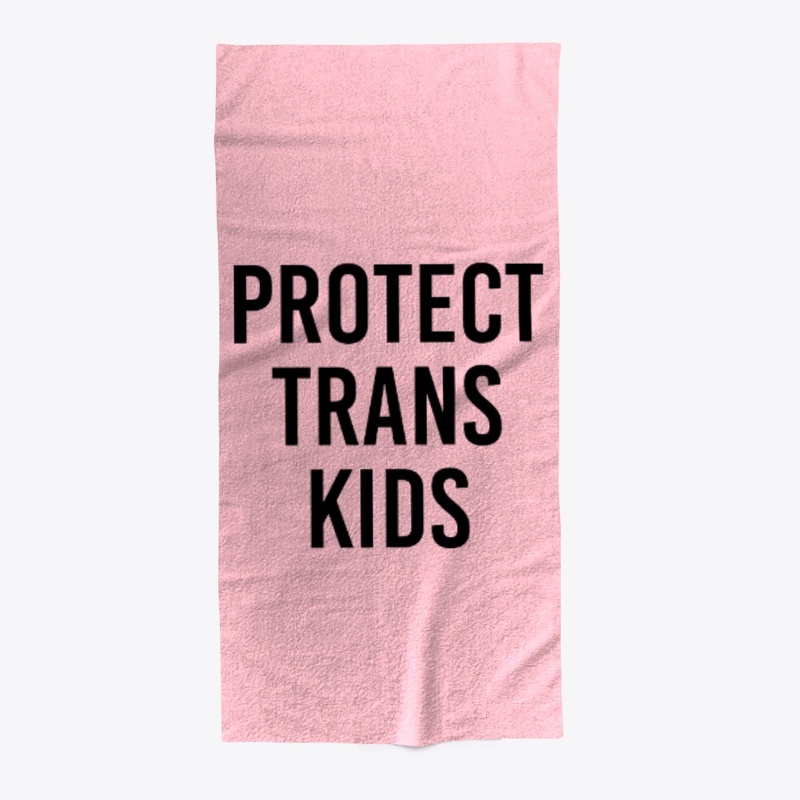 Protect Trans Kids Transgender Rights