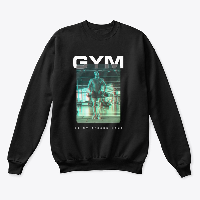 GYM IS MY SECOND HOME 