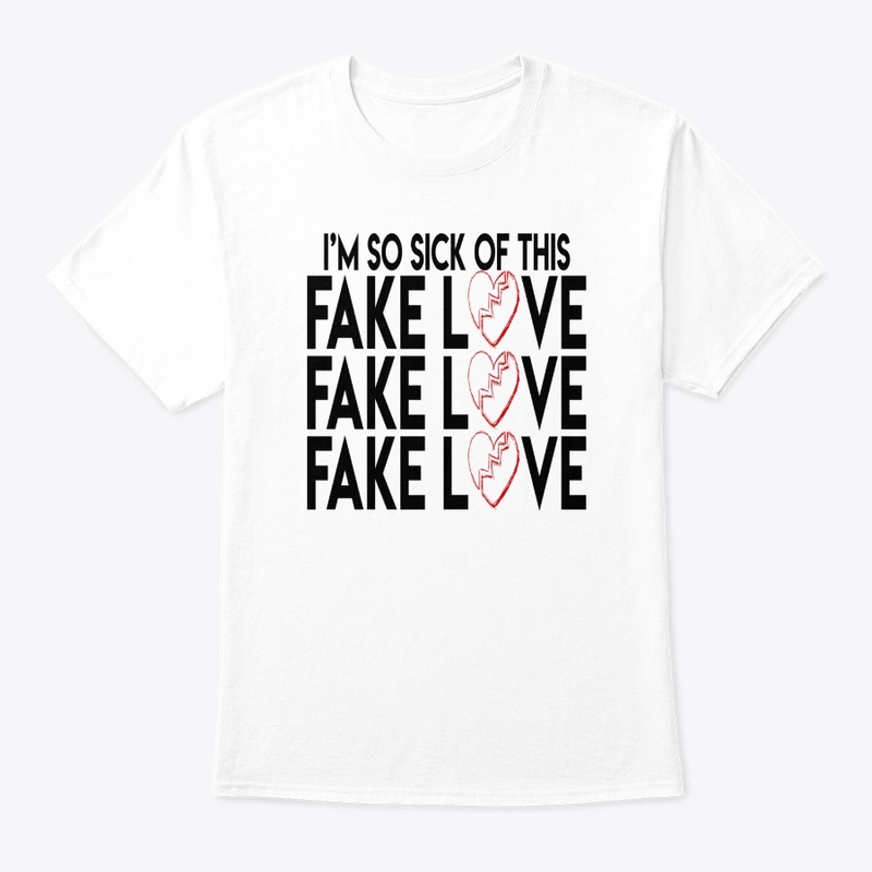 Fake Love Unisex T-Shirt