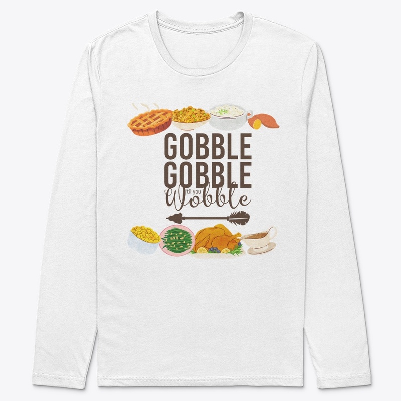 Gobble, Gobble, 'til You Wobble