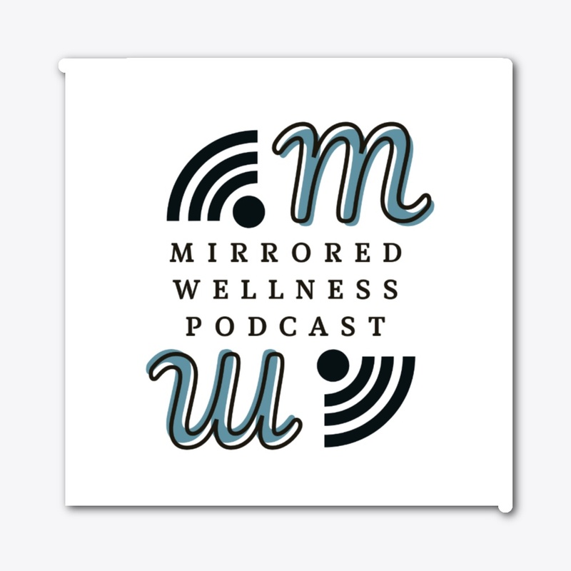 Mirrored Wellness Podcast Logo Sticker