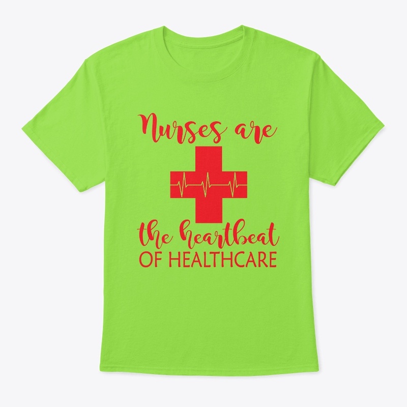 Nurses are the Heartbeat of Healthcare