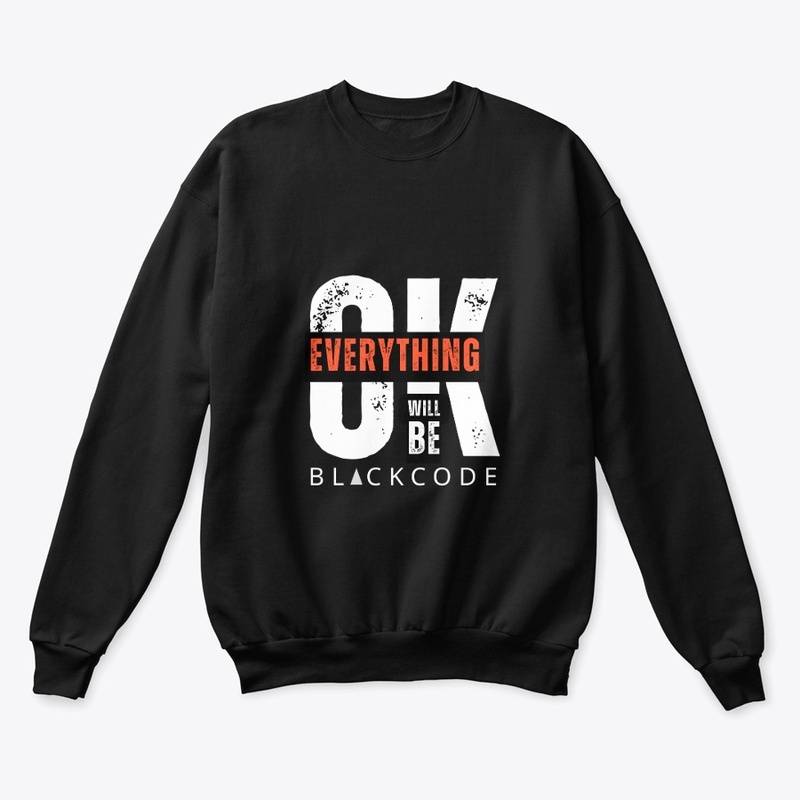 Everything Will Be OK | BLACKCODE