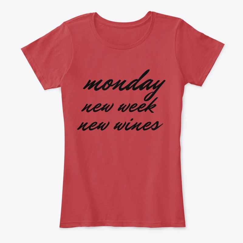 Monday new  week new wines 