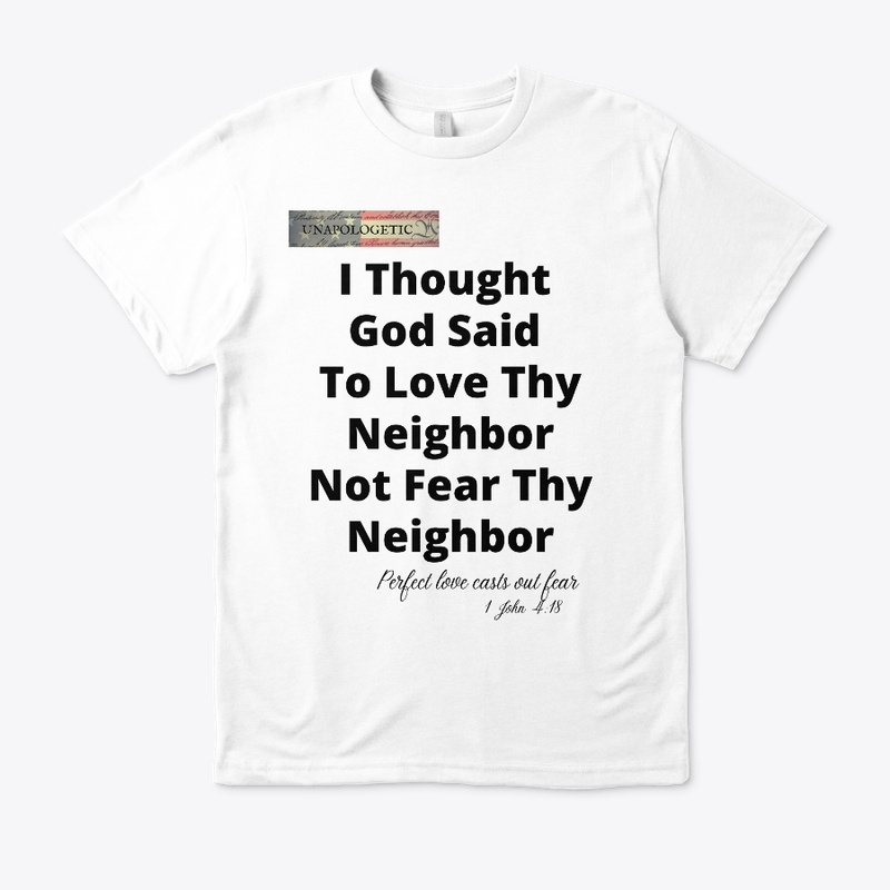 I thought God Said To Love Thy Neighbor 