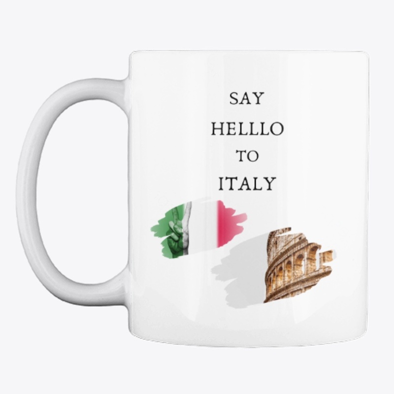 SAY HELLO TO ITALY