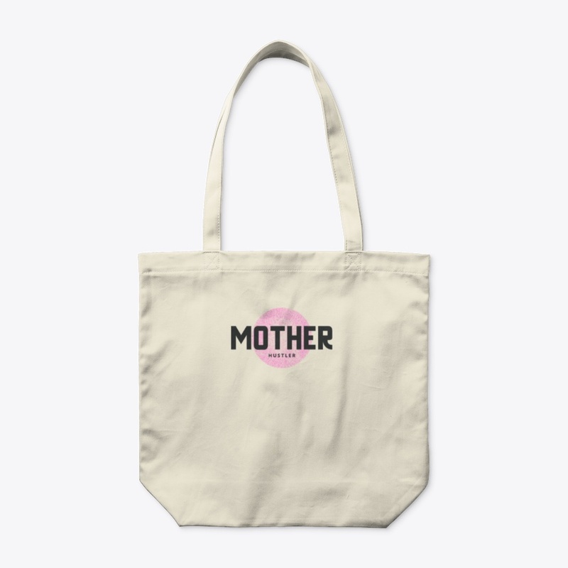 Mother Hustler Collection