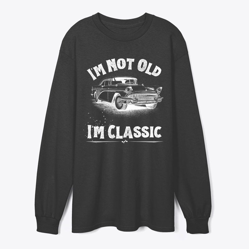 I'm Not Old I'm Classic Funny Car
