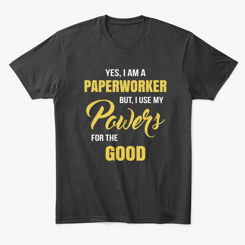 Yes I'm a paperworker