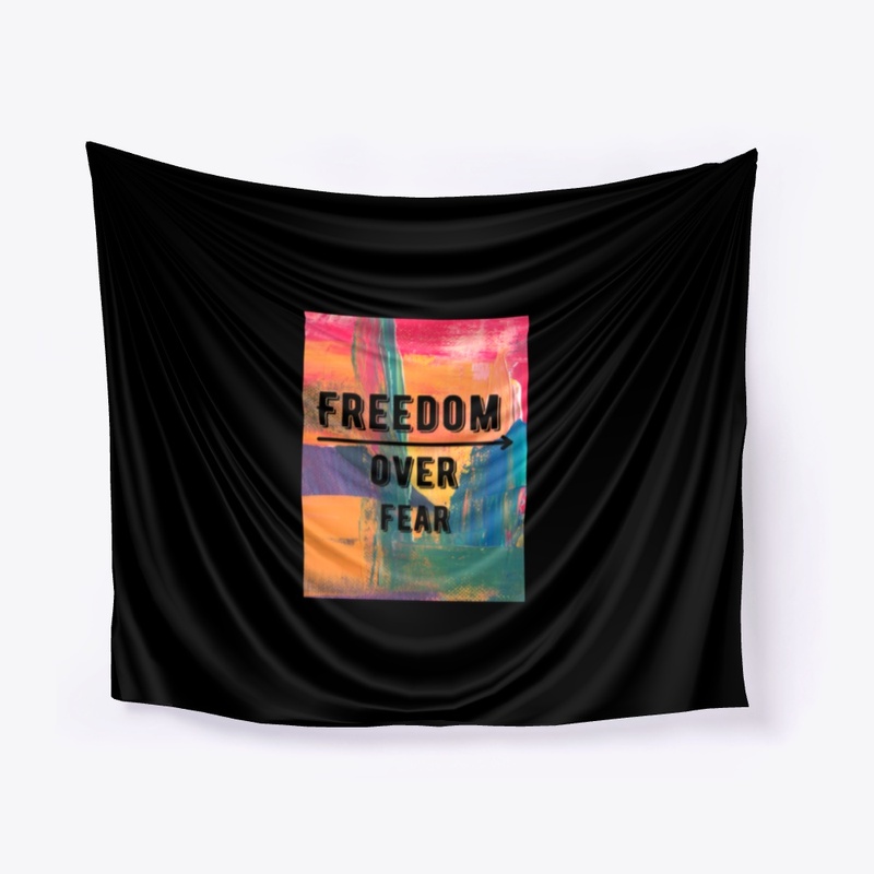 freedom over fear