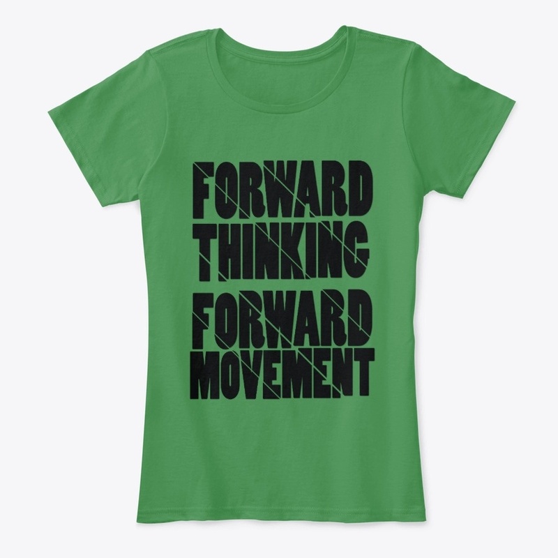 FORWARD THINKING FORWARD MOVEMMENT
