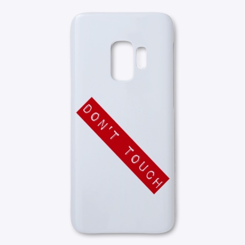 Coque " Don't touch "
