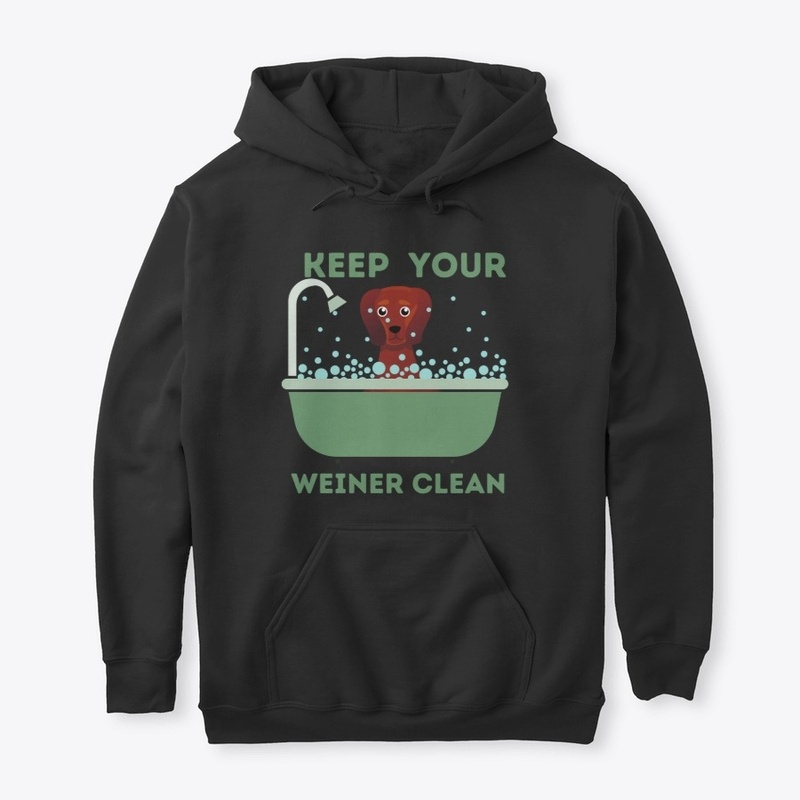 Keep Your Weiner Clean Dachshund